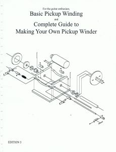 Basic Pickup Winding by Jason Lollar is now available directly from Lollar Pickups